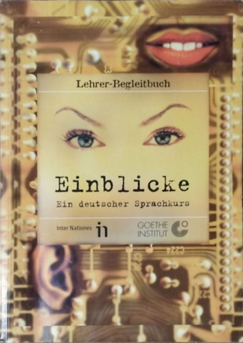Einblicke - Ein deutscher Sprachkurs - Lehrer-Begleitbuch