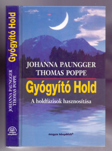 Gygyt Hold (A holdfzisok hasznostsa)