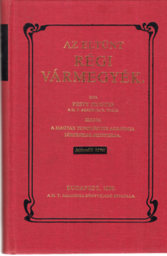 Az eltnt Rgi vrmegyk I.-II. (reprint)