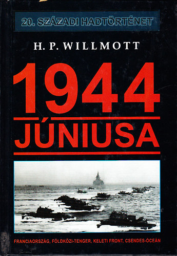 1944 j�niusa-(20. sz�zadi hadt�rt�net)
