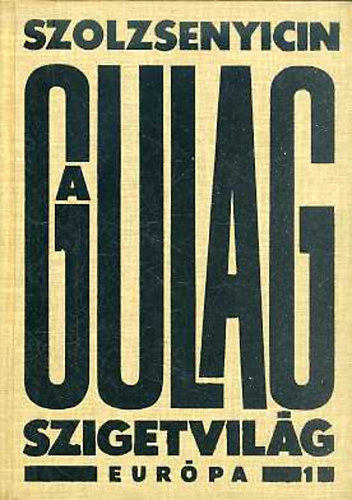 A Gulag szigetvilg I. - 1918-1956