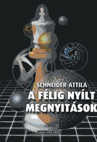A f�lig ny�lt megnyit�sok