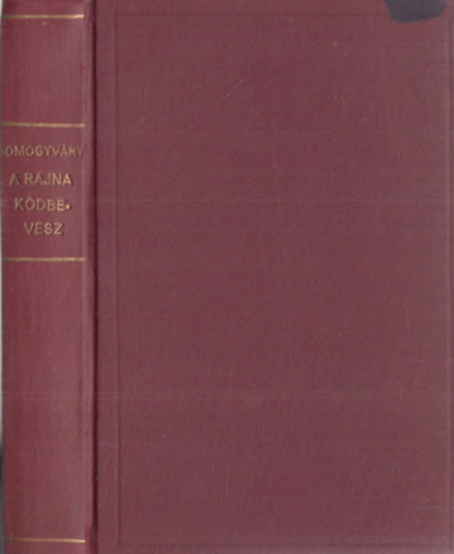 Vit�z Somogyv�ry Gyula - A Rajna k�dbe v�sz