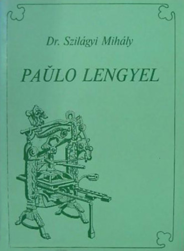 Dr. Szil�gyi Mih�ly - Paulo Lengyel