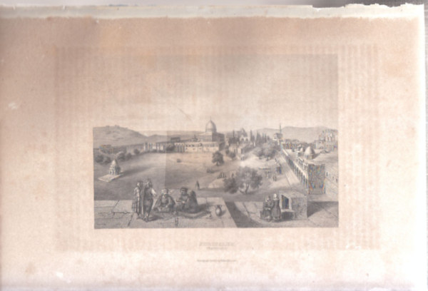 Jerusalem (28�18cm lapm�ret� eredeti ac�lmetszet, 1860-as �vekb�l)