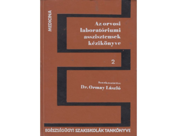 Az orvosi laborat�riumi asszisztensek k�zik�nyve 2.