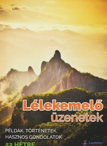 L�lekemel� t�rt�netek 6. - P�ld�k, t�rt�netek, hasznos gondolatok