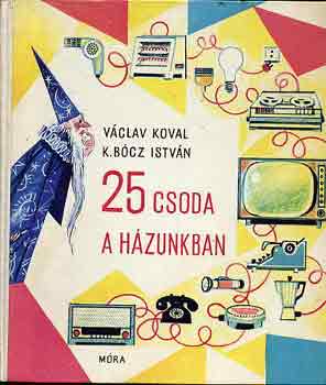 25 csoda a hzunkban