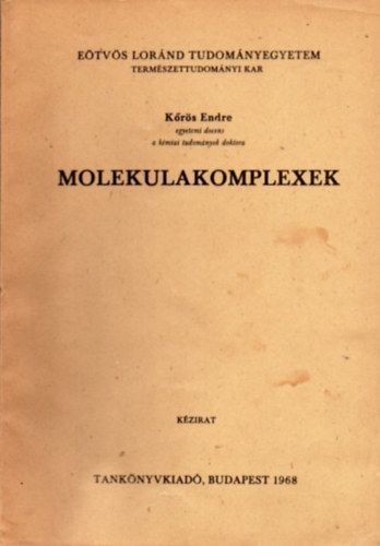 Krs Endre - Molekulakomplexek