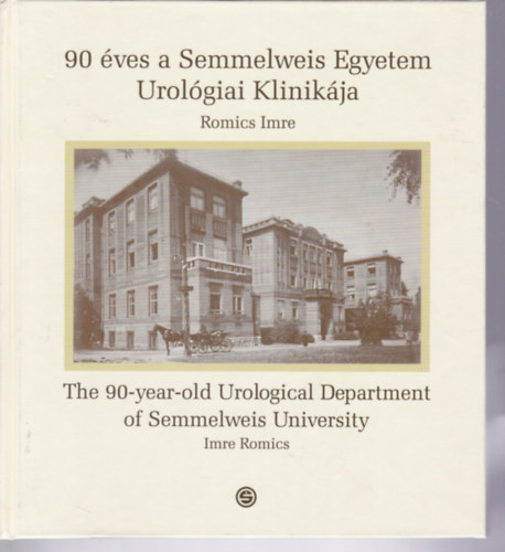 90 ves a Semmelweis Egyetem Urolgiai Kliikja (magyar-angol)