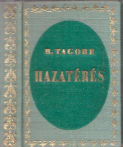 Rabindranath Tagore - Hazatrs (miniknyv)