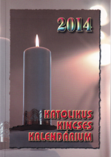 Katolikus Kincses Kalendrium 2014
