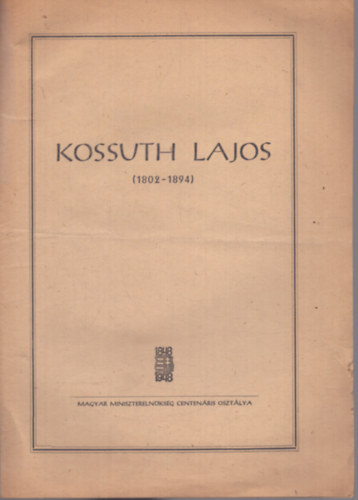 Kossuth Lajos (1802-1894)
