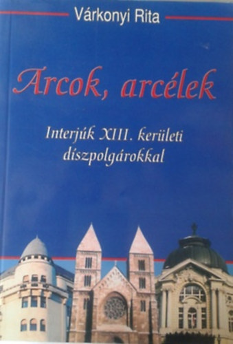 Arcok, arclek -  Interjk XIII.kerleti dszpolgrokkal