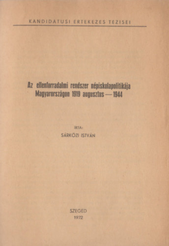 Az ellenforradalmi rendszer npiskolapolitikja Magyarorszgon 1919 augusztus - 1944