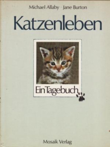 Jane Burton Michael Allaby - Katzenleben