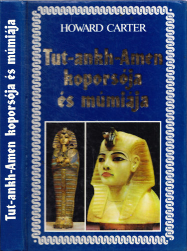 Tut-Ankh-Amen kopors�ja �s m�mi�ja