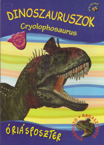 3 db Dinoszauruszok risposzter (Cryolophosaurus + Allosaurus + Stegosaurus)