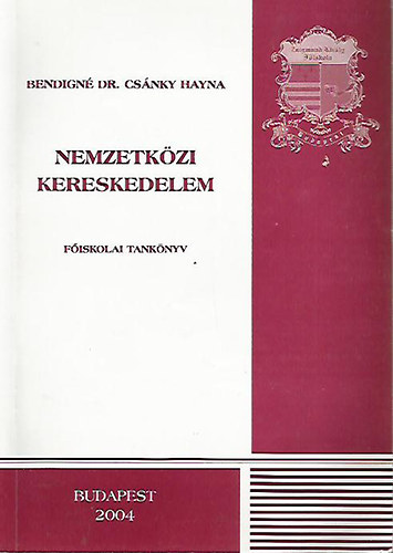 Nemzetkzi kereskedelem (Bendign Dr. Csnky Hayna)