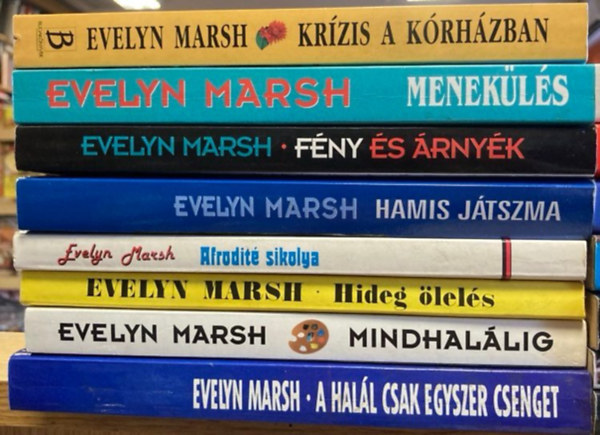 Evelyn Marsh - 15 db Evelyn Marsh knyv: Krzis a krhzban, Menekls, Fny s rnyk, Hamis jtszma, Afrodit sikolya, Hideg lels, Mindhallig, A hall csak egyszer csenger, Vgzetes tallkozs, Szembesls, lom vagy valsg, Az rtatl