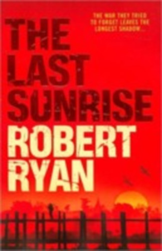 Robert Ryan - The Last Sunrise