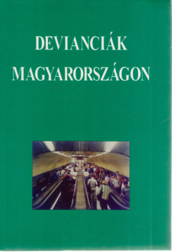 Mnnich I.; Moksony F.  (szerk.) - Deviancik Magyarorszgon
