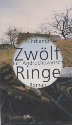 Juri Andruchowytsch - Zw�lf Ringe
