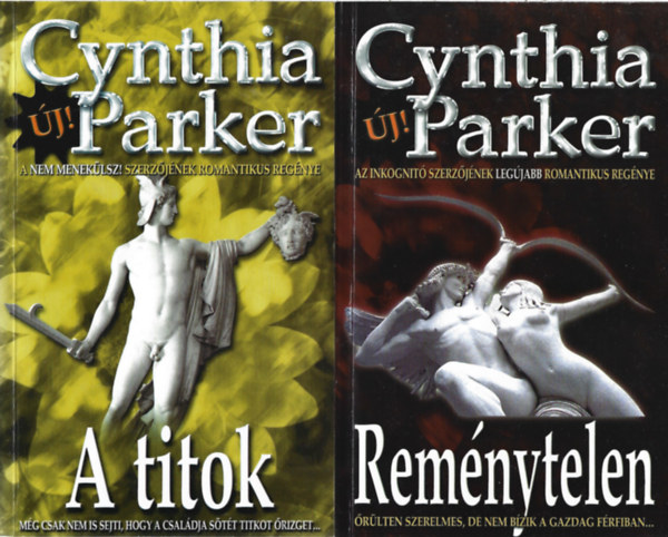 Cynthia Parker - 3 db knyv, A titok, Remnytelen, Sziklaszv