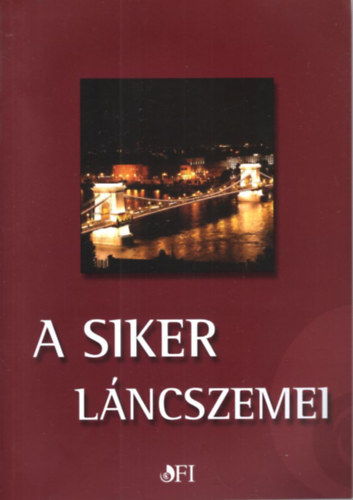 Farkas Katalin Varga Sndorn - A siker lncszemei