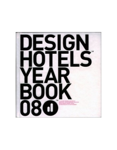 Design Hotels Yearbook 2008