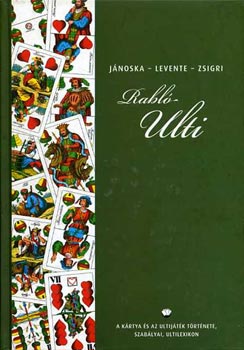 Levente; Zsigri; Jnoska Antal - Rablulti