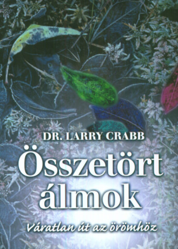 Dr. Larry Crabb - sszetrt lmok