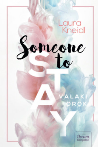 Someone to Stay - Valaki �r�k