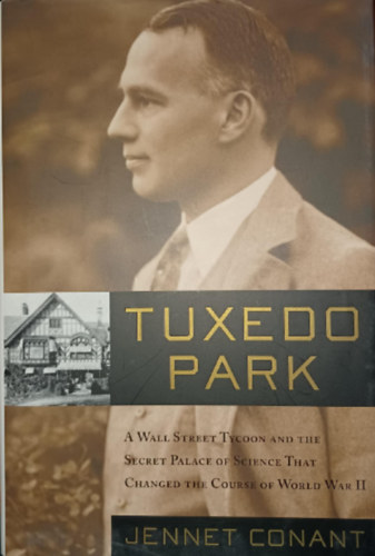 Jennet Conant - Tuxedo Park