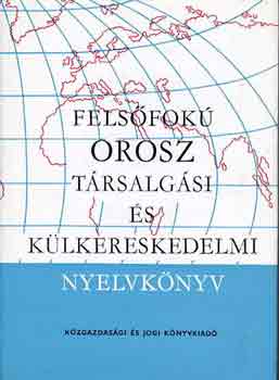 Fels�fok� orosz t�rsalg�si �s k�lkereskedelmi nyelvk�nyv