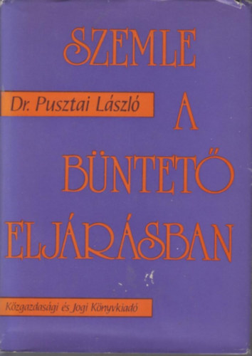 Szemle a bntet eljrsban