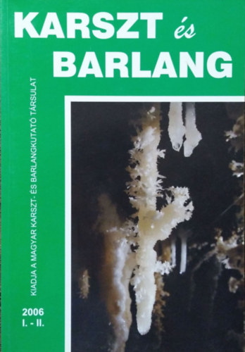 Karszt s Barlang, 2006 I-II.