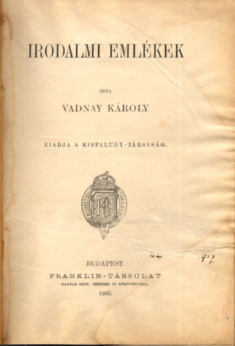 Vadnay Kroly - Irodalmi Emlkek