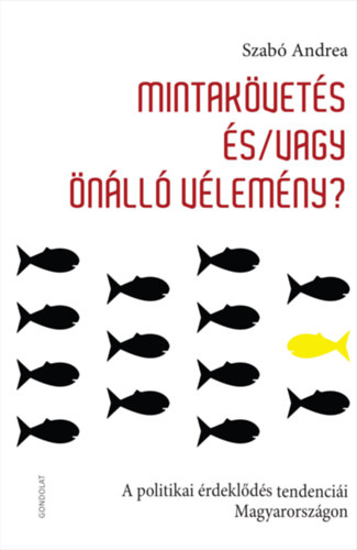 Mintak�vet�s �s/vagy �n�ll� v�lem�ny