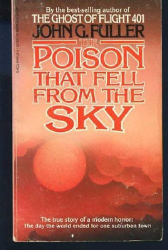 John G. Fuller - The Poison That Fell From the Sky