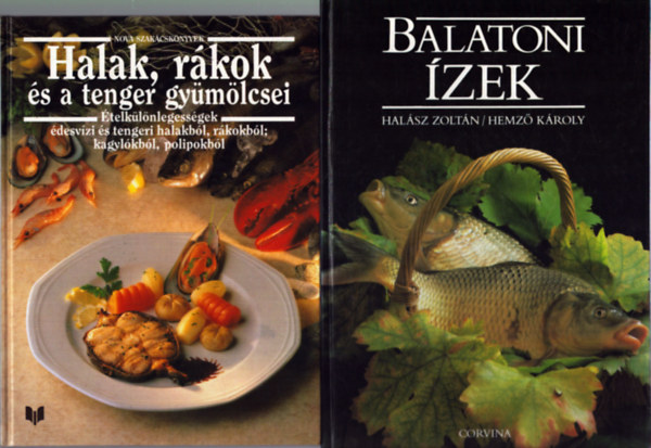 2 db halas szak�csk�nyv: Balatoni �zek - Halak, r�kok �s a tenger gy�m�lcsei
