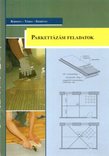Brsony Istvn; Veres Rka; Szernyi Attila - Parkettzsi feladatok