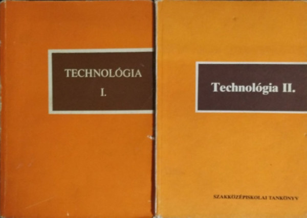 Technolgia I-II. (2 ktet)