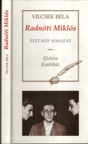 Vilcsek Bla - Radnti Mikls (let-Kp sorozat)- dediklt