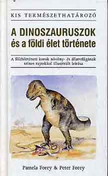 A dinoszauruszok s a fldi let trtnete (Kis termszethatroz)