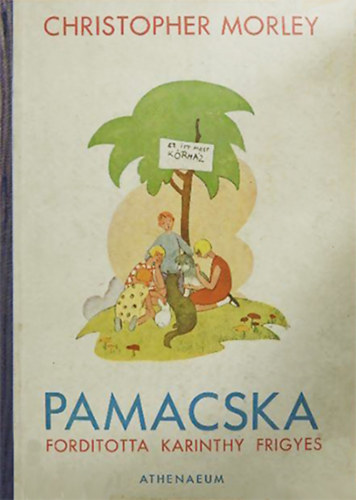 Christopher Morley - Pamacska