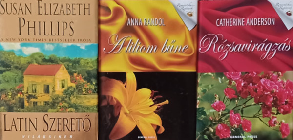 Anna Randol, Susan Elizabeth Phillips Catherine Anderson - Romantikus knyve 3 db: Rzsavirgzs + A liliom bne + Latin szeret