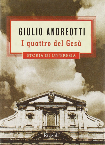 I quattro del Ges - storia di un'eresia