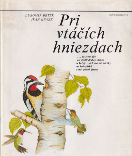 Pri vtcch hniezdach - Madrfszek mellett