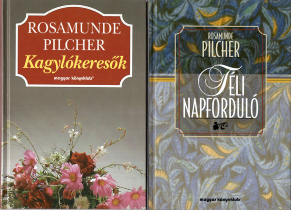 2 db Rosamunde Pilcher knyv ( egytt ) 1. Tli napfordul, 2. Kagylkeresk
